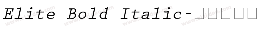 Elite Bold Italic字体转换